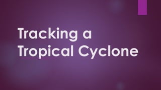 GRADE 8 LESSON 5 TRACKING A TYPHOON.PPTX