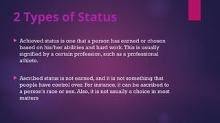 Types Of Status LESSON 5 UCSP, The context, Content, Processes and Consequences of ...