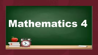 Mathematics 4
 