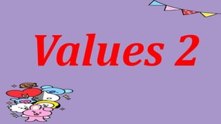 Values 2
 