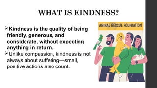 Kindness Explained LESSON 6_COMPASSION, FAIRNESS AND KINDNESS | PPTX