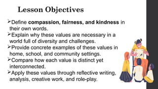 LESSON 6_COMPASSION, FAIRNESS AND KINDNESS | PPTX