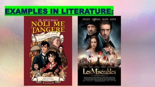 EXAMPLES IN LITERATURE:
 