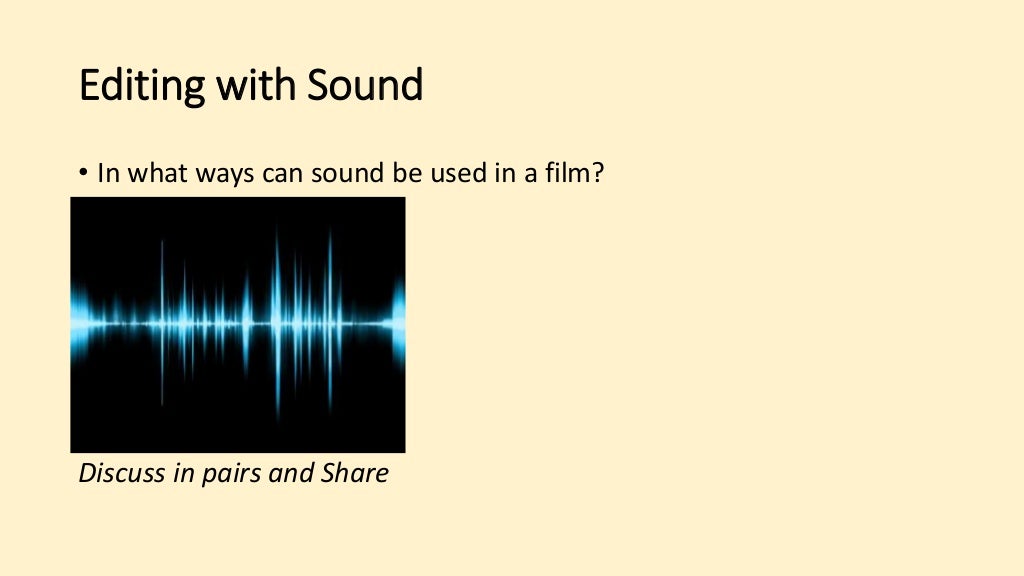 Lesson 6 editing techniques and sound editing