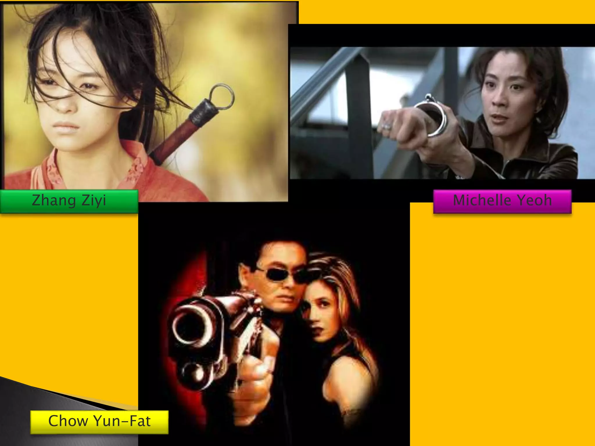 Zhang Ziyi 
Chow Yun-Fat 
Michelle Yeoh 
 