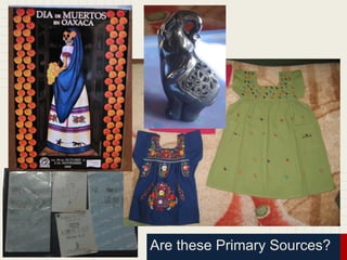 Are these Primary Sources?
 