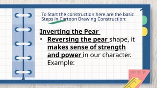 LESSON 6- Procedures for Cartoon Drawing Construction.pptx