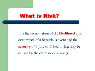 LESSON 6-SAFETY AND HEALTH RISK ASSESSMENT-PRACTICALS - Copy (2).ppt