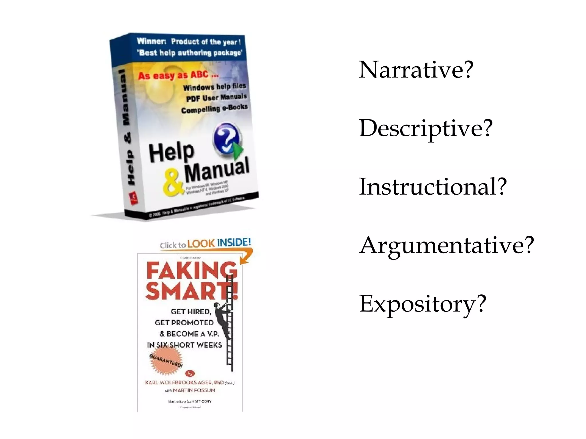Narrative? Descriptive? Instructional? Argumentative? Expository? 