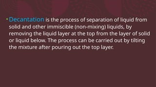 Lesson 6- WINNOWING and DECANTATION.pptx