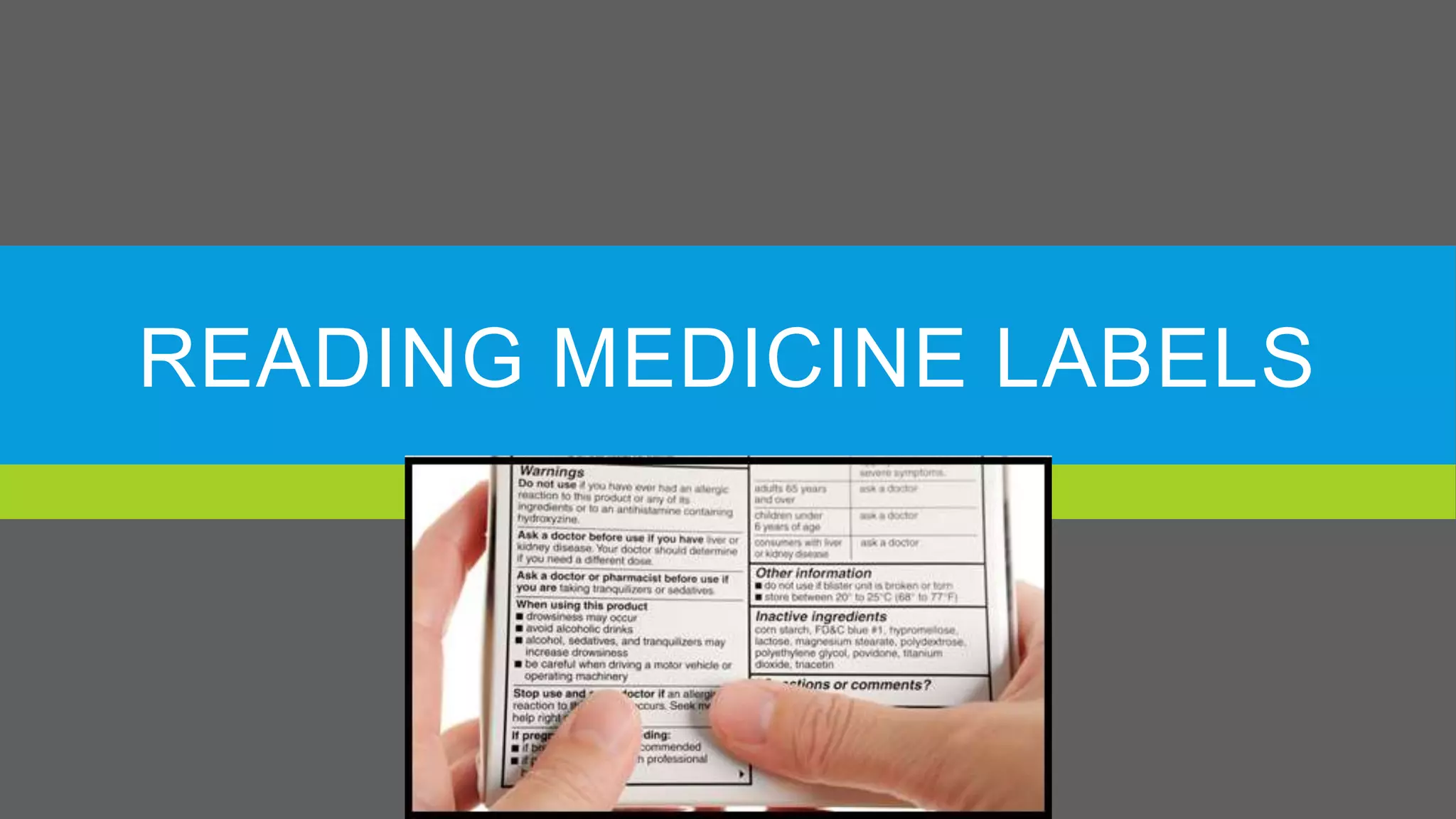 READING MEDICINE LABELS