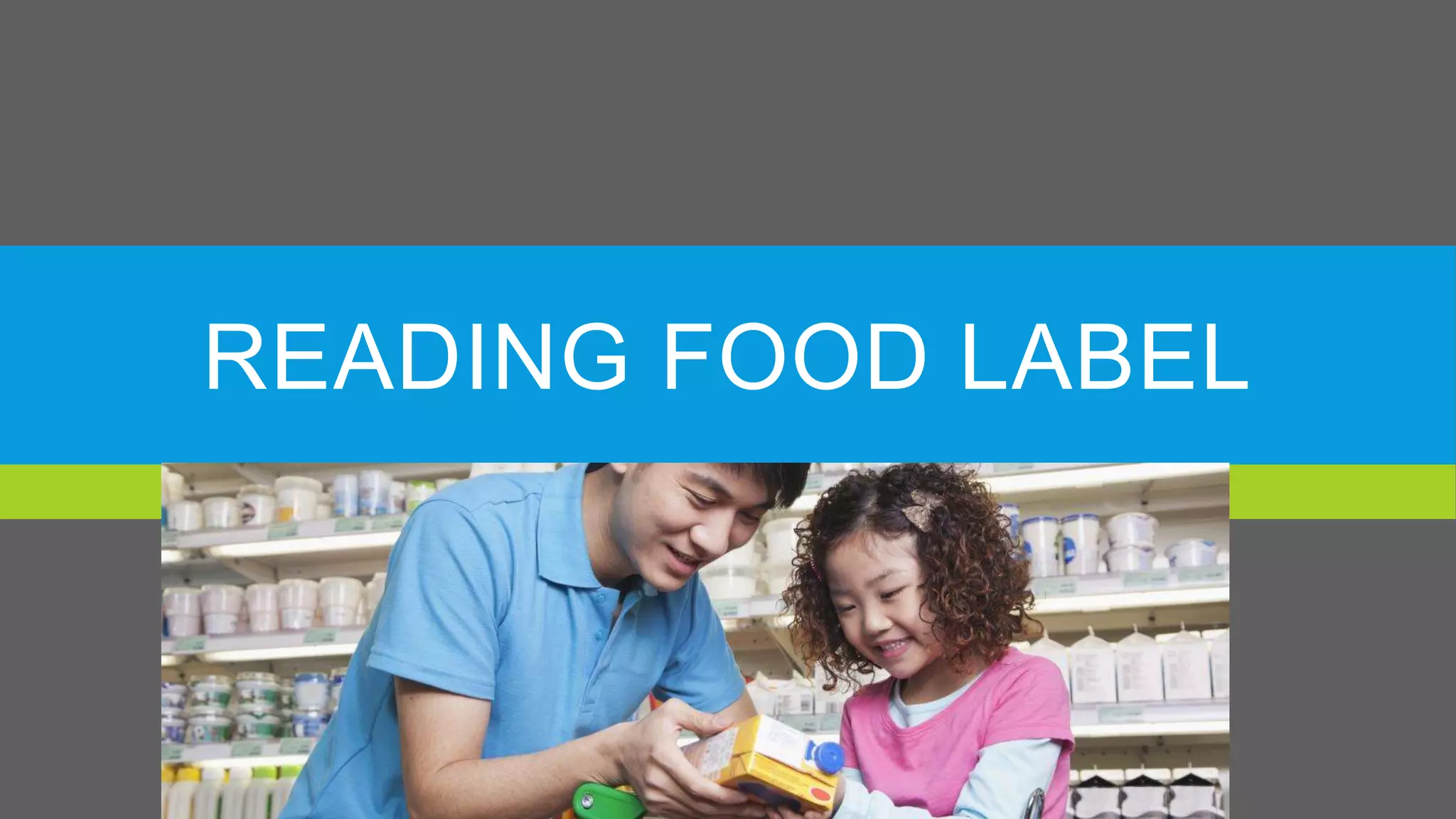 READING FOOD LABEL