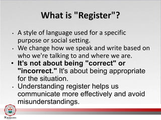 Register Example LESSON 6_REGISTERS AND VARIETIES OF SPOKEN AND WRITTEN LANGUAGE.pptx.pdf