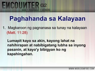 1. Magkaroon ng pagnanasa sa tunay na kalayaan
(Matt. 11:28)
Paghahanda sa Kalayaan
Lumapit kayo sa akin, kayong lahat na
nahihirapan at nabibigatang lubha sa inyong
pasanin, at kayo'y bibigyan ko ng
kapahingahan.
 