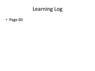 Learning Log
• Page 60
 
