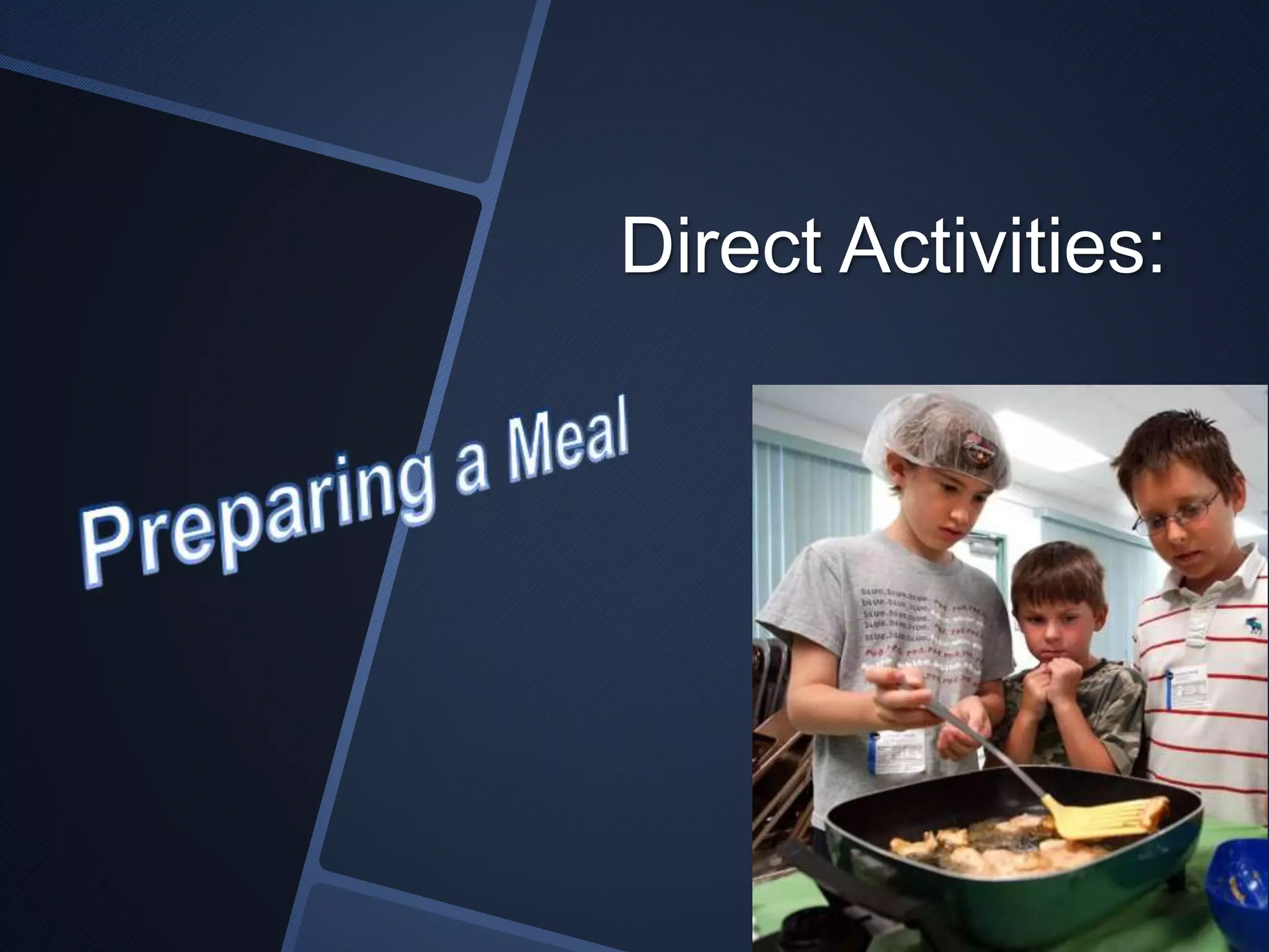 Direct Activities: 
 