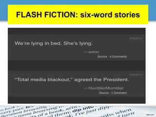 FLASH FICTION: six-word stories
 