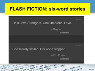 FLASH FICTION: six-word stories
 