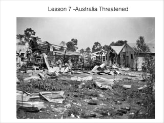 Lesson 7 -Australia Threatened

 