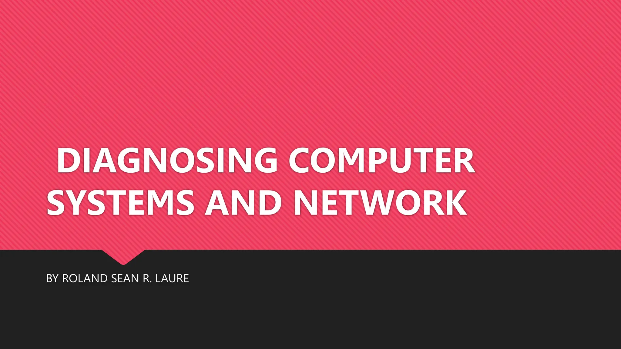 LESSON 7 -DIAGNOSING-COMPUTER-SYSTEMS-AND-NETWORK.pptx | IT and ...