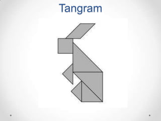 Tangram
 