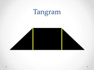 Tangram
 