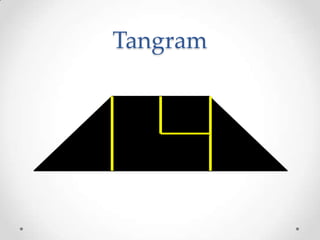 Tangram
 
