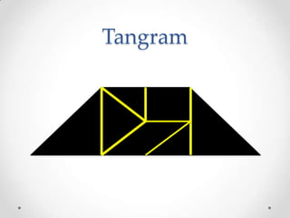 Tangram
 