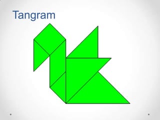 Tangram
 