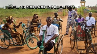 GOAL10: REDUCED INEQUALITIES
 