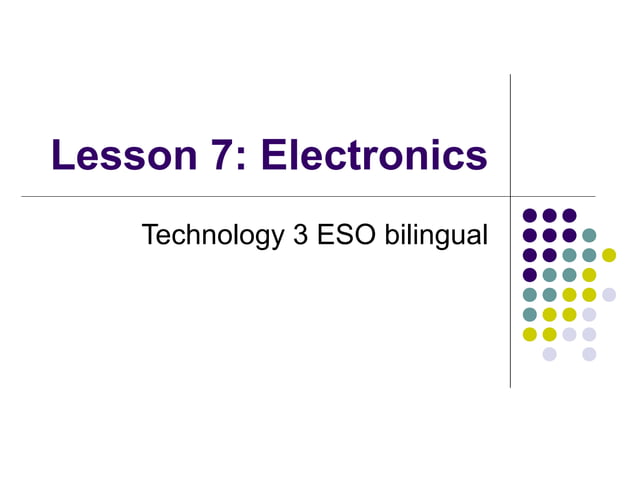 Lesson 7 electronics | PPT