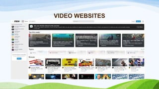 VIDEO WEBSITES
 