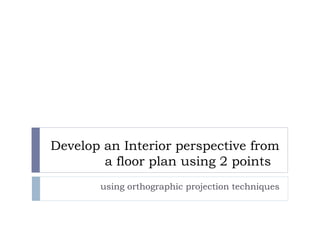 Internal View Examples Internal view showing space depth and mood | PDF