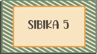 Sibika 5
 