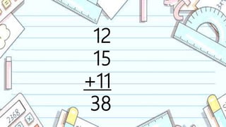 12
15
+11
38
 