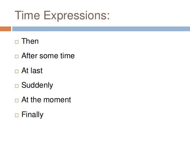 Time Expressions in a Story!