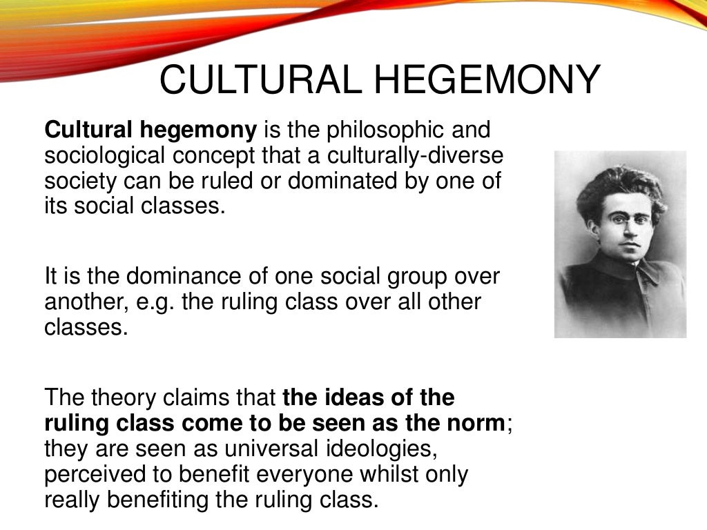 Lesson 8 Marxism, cultural hegemony and the effects theory
