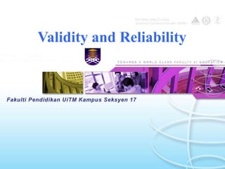 Validity and Reliability 
 