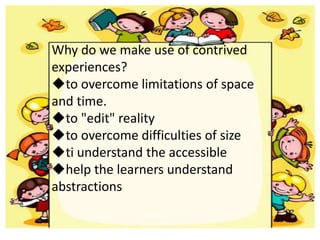 Contrive Experiences Lesson 8 teaching with contrived experiences | PPTX