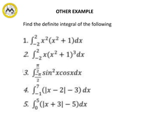OTHER EXAMPLE
Find the definite integral of the following
 