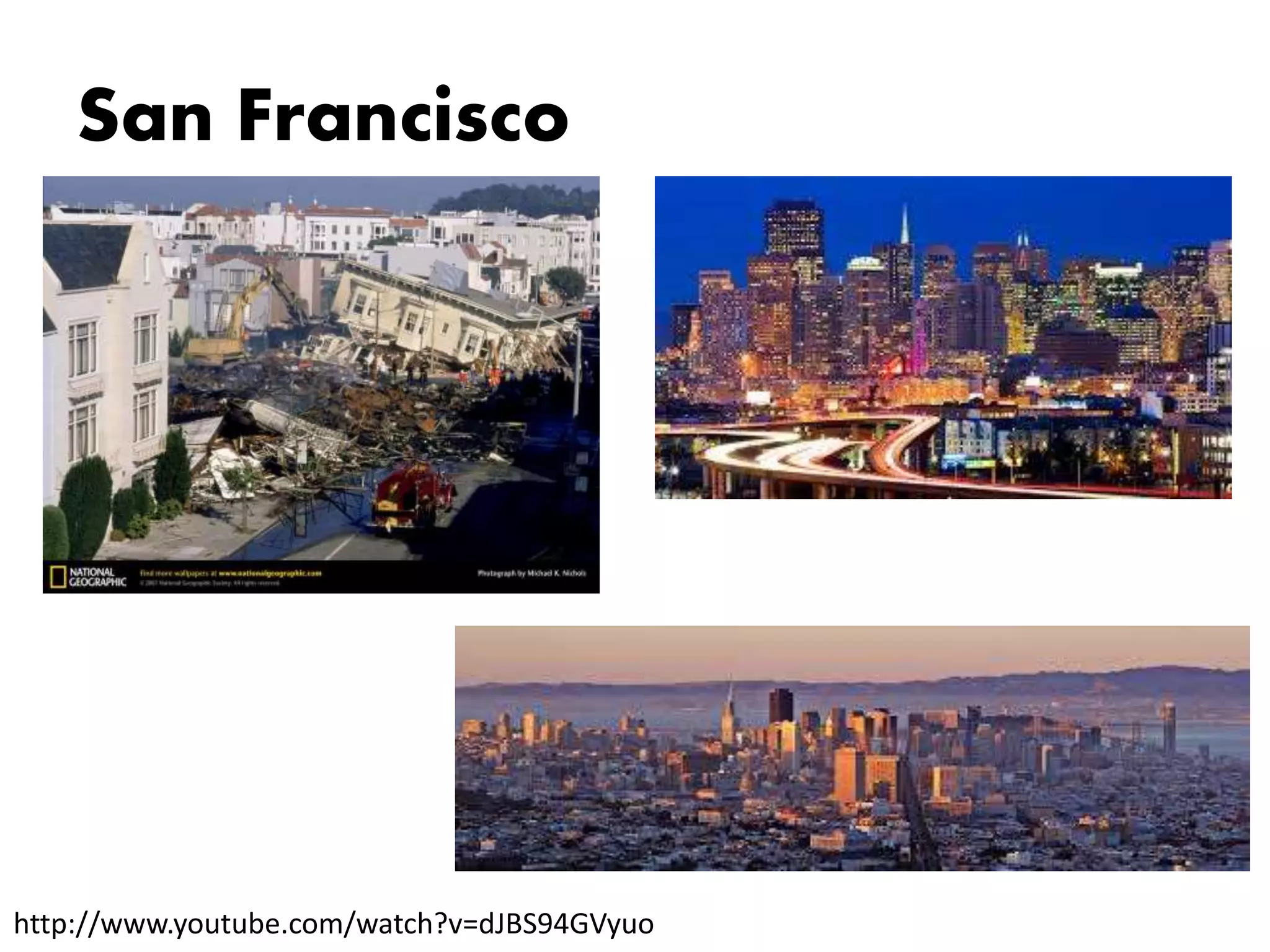 San Francisco
http://www.youtube.com/watch?v=dJBS94GVyuo
 