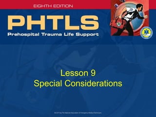 Lesson 9
Special Considerations
 