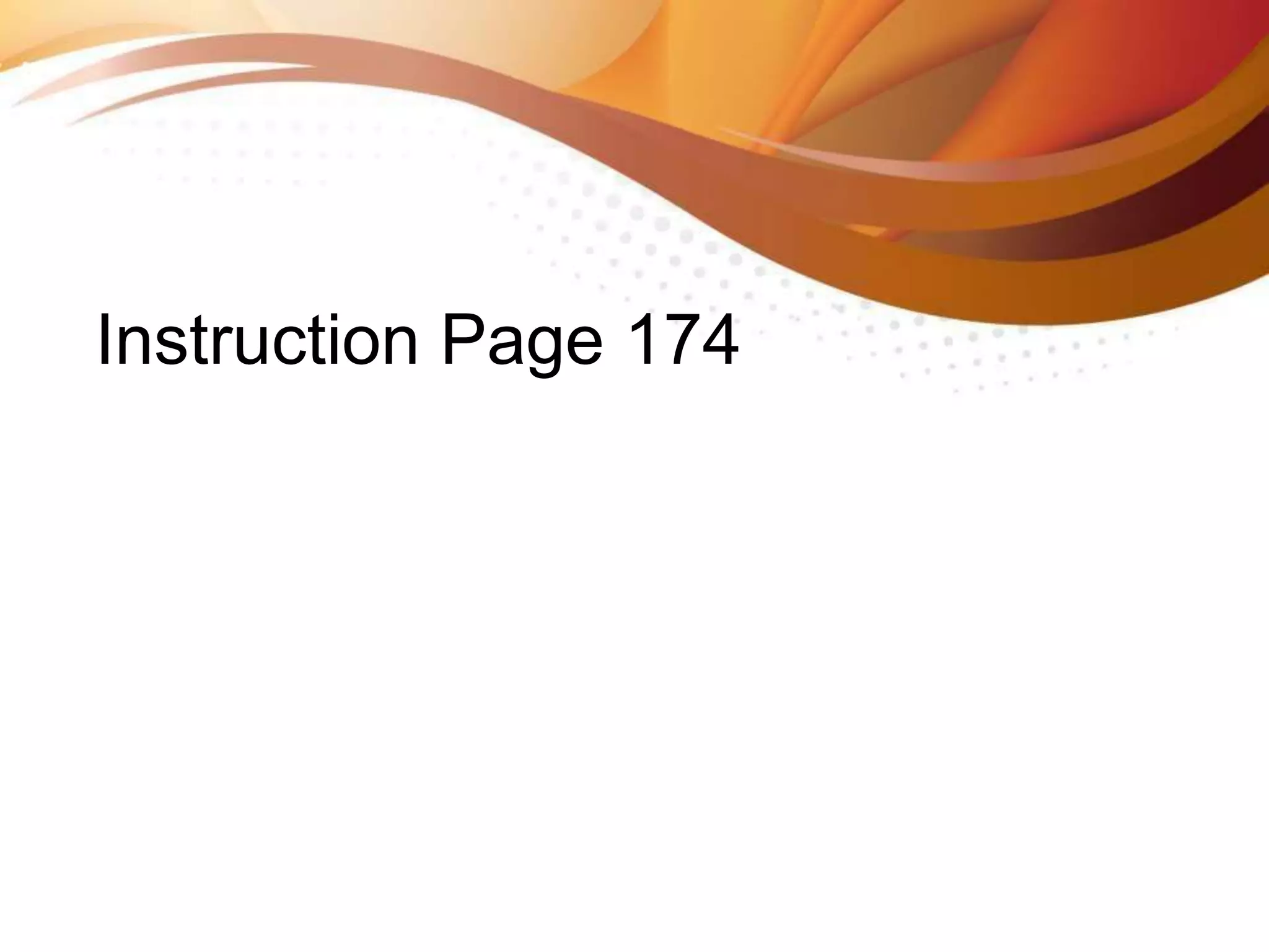 Instruction Page 174
 