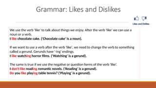 Lesson 9 phrases to talk about likes dislikes.pptx