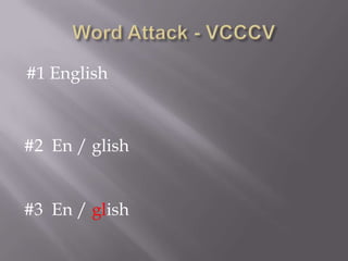 Word Attack - VCCCV#1 English#2  En / glish#3  En / glish