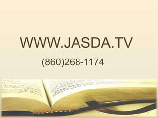 WWW.JASDA.TV
(860)268-1174
1
 