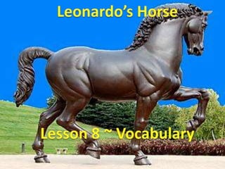 Lesson 9 leonardo's horse