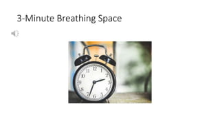 3-Minute Breathing Space
 