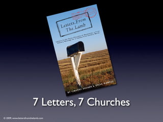 © 2009, www.lettersfromthelamb.com Laodicea 