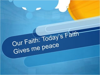 The Dynamics of FaithFaith is received from God ( Romans 12:3)Faith is developed through the Word of God ( Romans 10:17)Faith is released through words and actions ( Romans 10:9)Faith is tested in our day to day circumstances ( James 1:2-3)